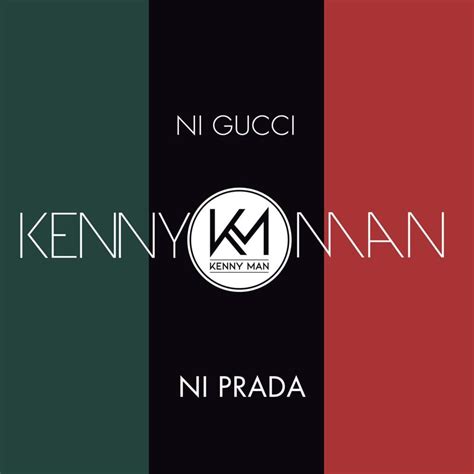 a ella no le gusta ni gucci ni prada|ni gucci ni prada kenny.